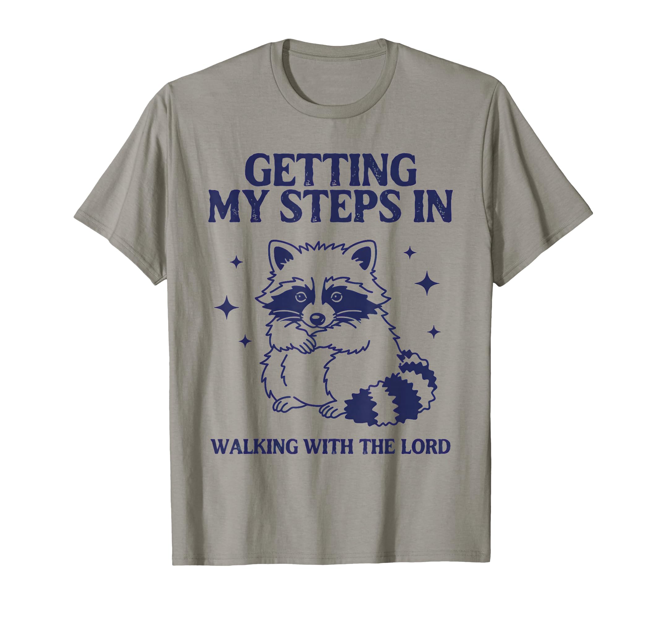 Getting My Steps Walking Lord Raccoon T-Shirt - Trendy Graphic for Adults - T-Shirt, Sweatshirt, Hoodie