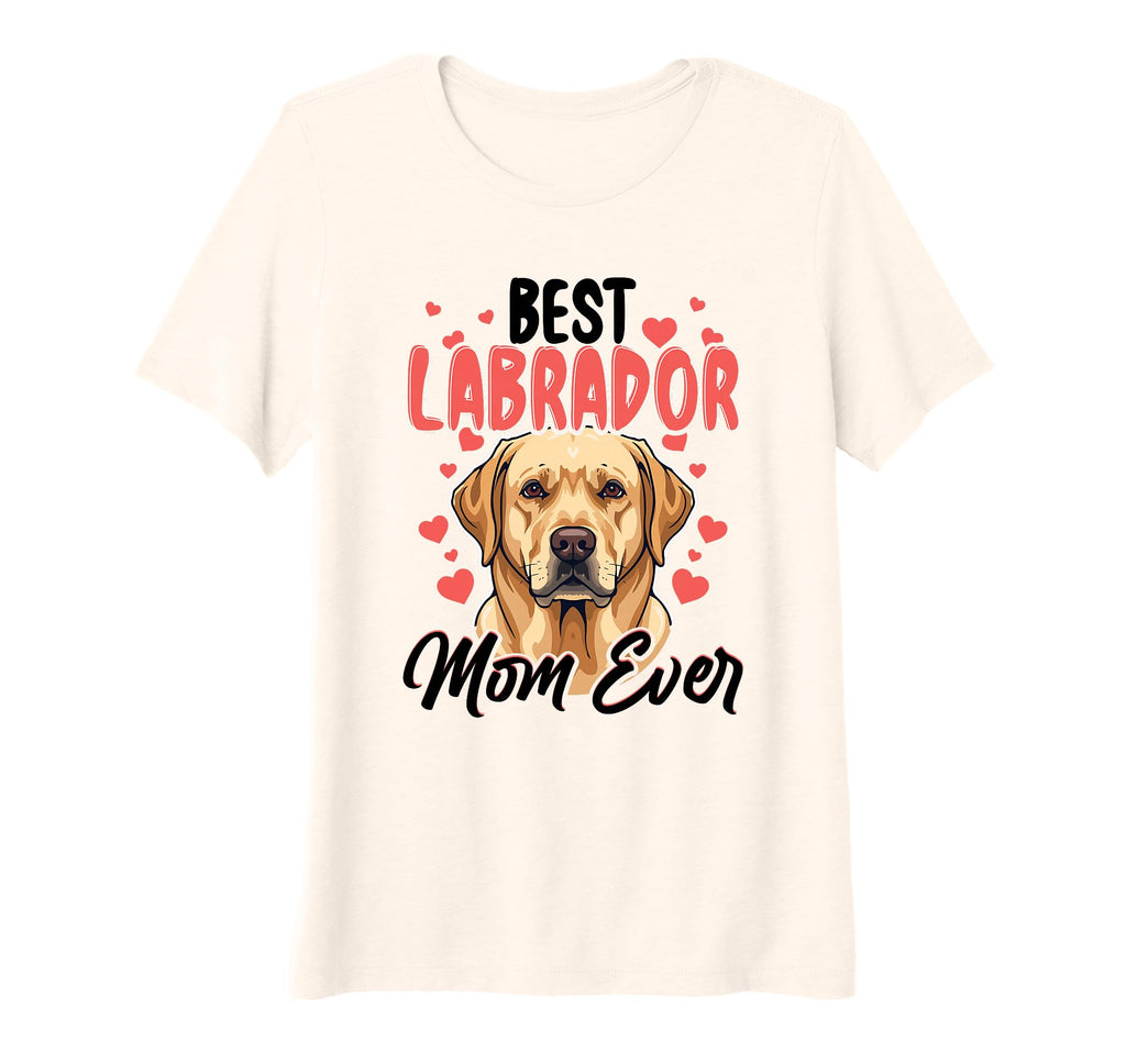 Womens Best Labrador Mom Ever Lab Mom T-Shirt - Trendy Graphic for Adults - T-Shirt, Sweatshirt, Hoodie