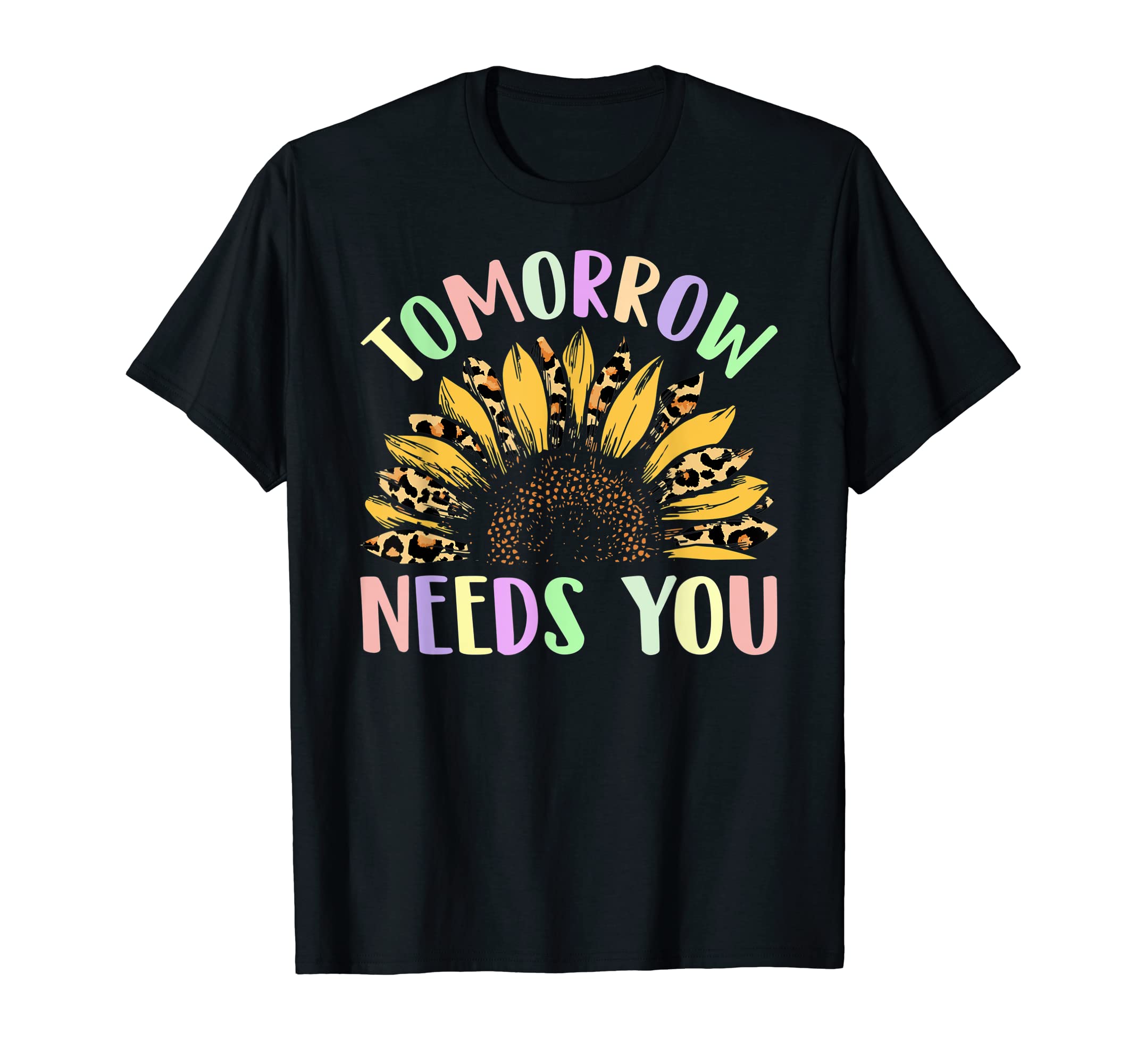 Tomorrow Needs You Green Mental Health T-Shirt - Unique Graphic Men Women - T-Shirt, Sweatshirt, Hoodie