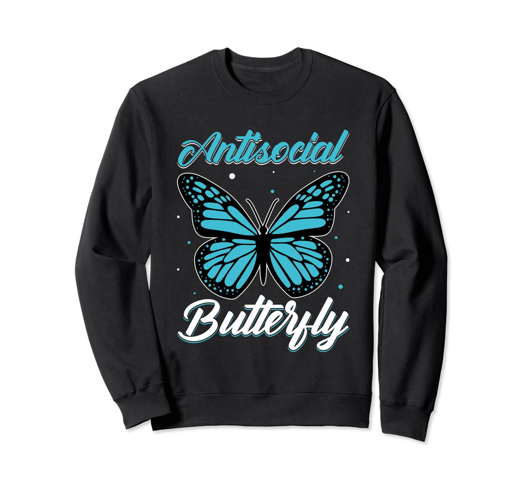 Antisocial Butterfly Loner Sweatshirt - Fun Novelty Design for Adults - T-Shirt, Sweatshirt, Hoodie