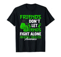 Dont Let Friends Fight Alone I Depression T-Shirt - Graphic Print Unisex - T-Shirt, Sweatshirt, Hoodie