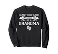 I Cant Keep Calm Im Going To Be Sweatshirt - Trendy Graphic Men Women - T-Shirt, Sweatshirt, Hoodie