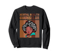 Black Mental Health Counselor Sweatshirt - Custom Art Print Men Women - T-Shirt, Sweatshirt, Hoodie