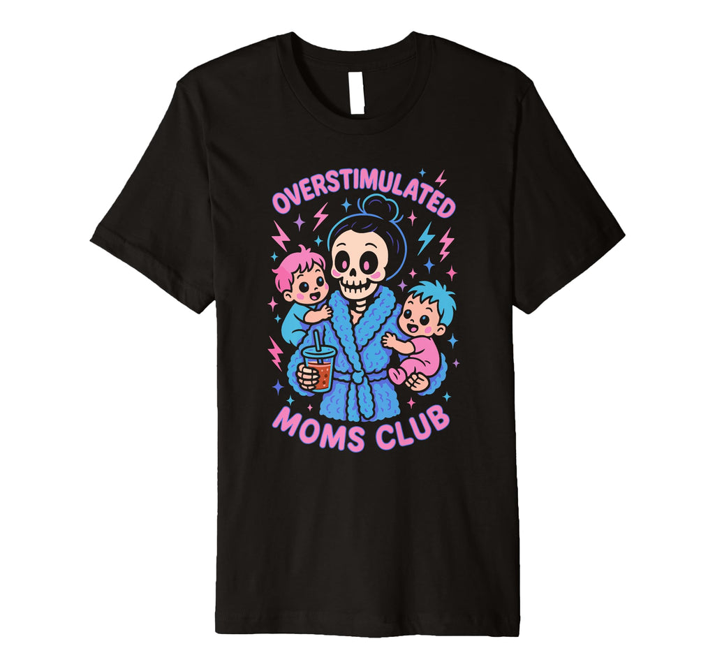 Groovy Overstimulated Moms Club Sweatshirt - Unique Graphic Men Women - T-Shirt, Sweatshirt, Hoodie
