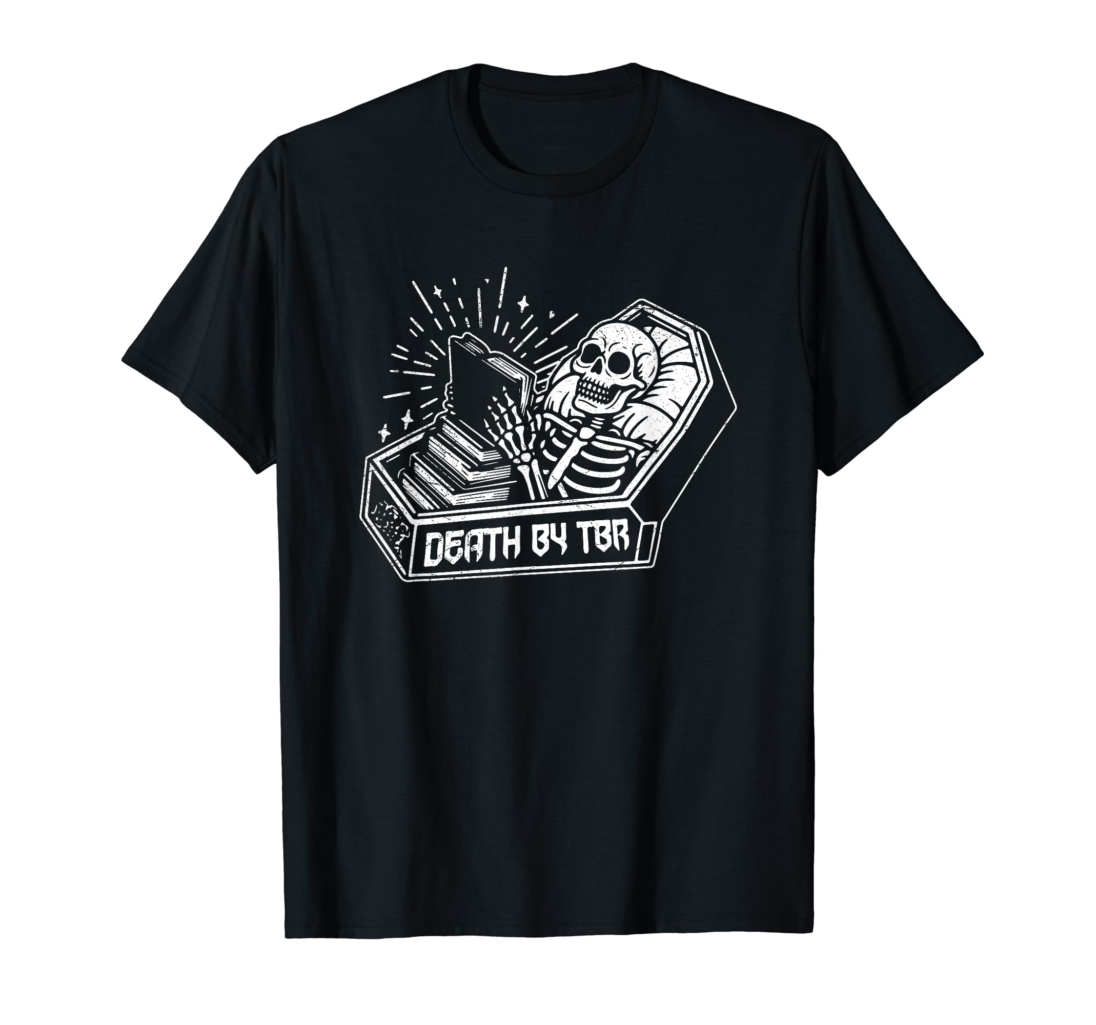Death Tbr My To Be Read Will Be T-Shirt - Casual Everyday Wear Men Women - T-Shirt, Sweatshirt, Hoodie