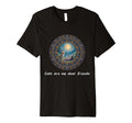 Cats Are My Best Friends Sacred T-Shirt - Casual Everyday Wear Unisex - T-Shirt, Sweatshirt, Hoodie