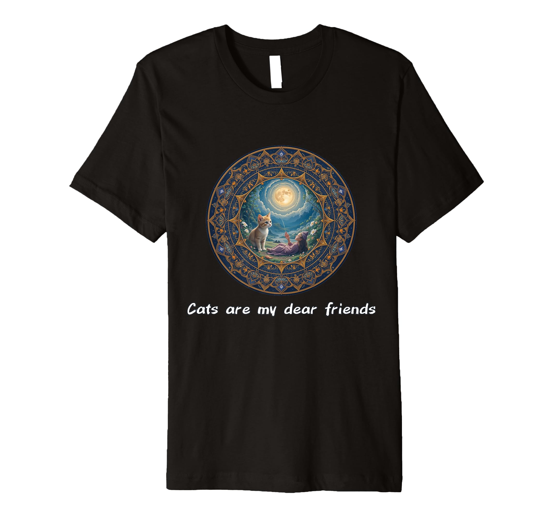 Cats Are My Best Friends Sacred T-Shirt - Casual Everyday Wear Unisex - T-Shirt, Sweatshirt, Hoodie