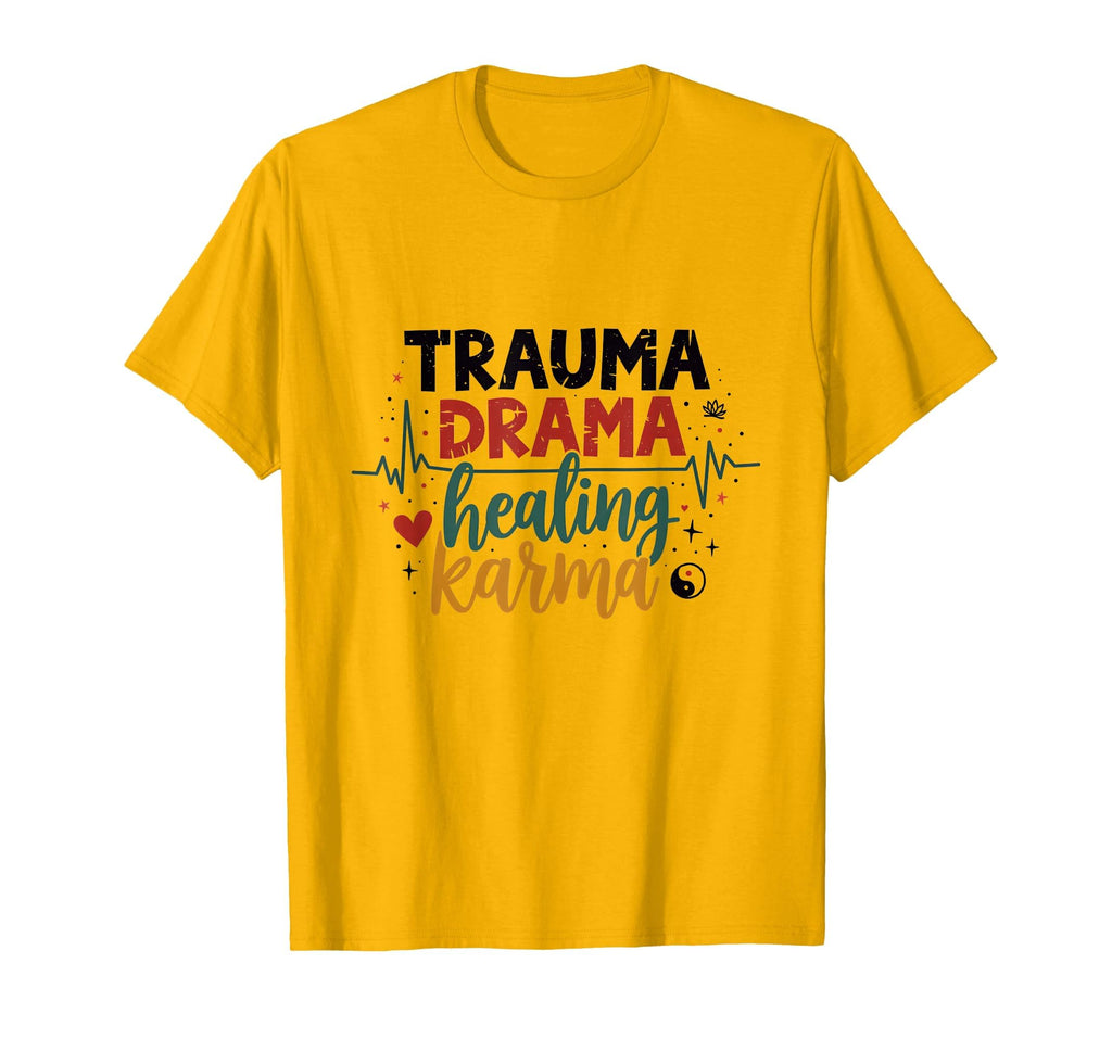 Trauma Drama Healing Karma Medical T-Shirt - Aesthetic Graphic for Adults - T-Shirt, Sweatshirt, Hoodie