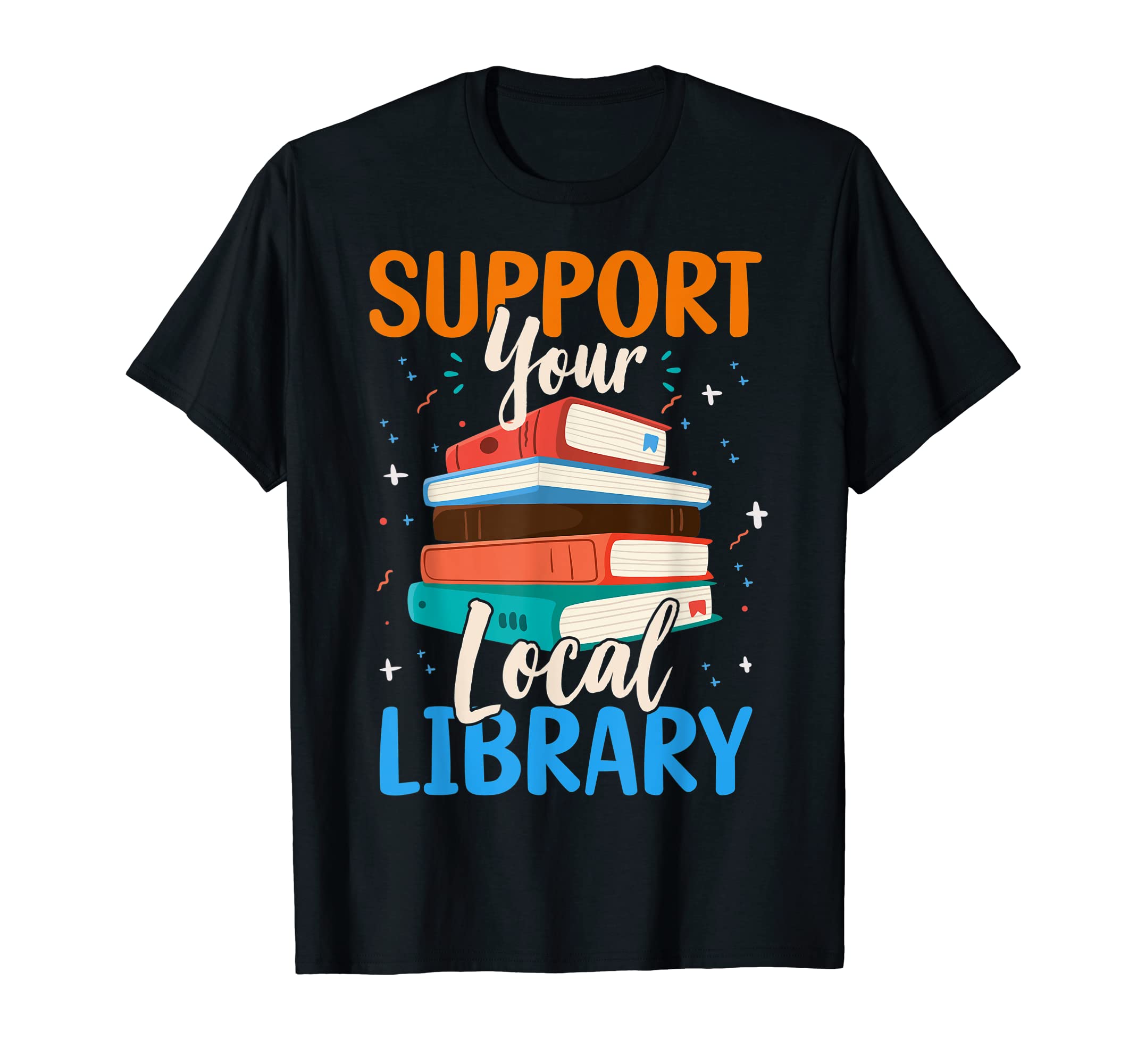 School Librarians Library T-Shirt - Casual Everyday Wear for Adults - T-Shirt, Sweatshirt, Hoodie