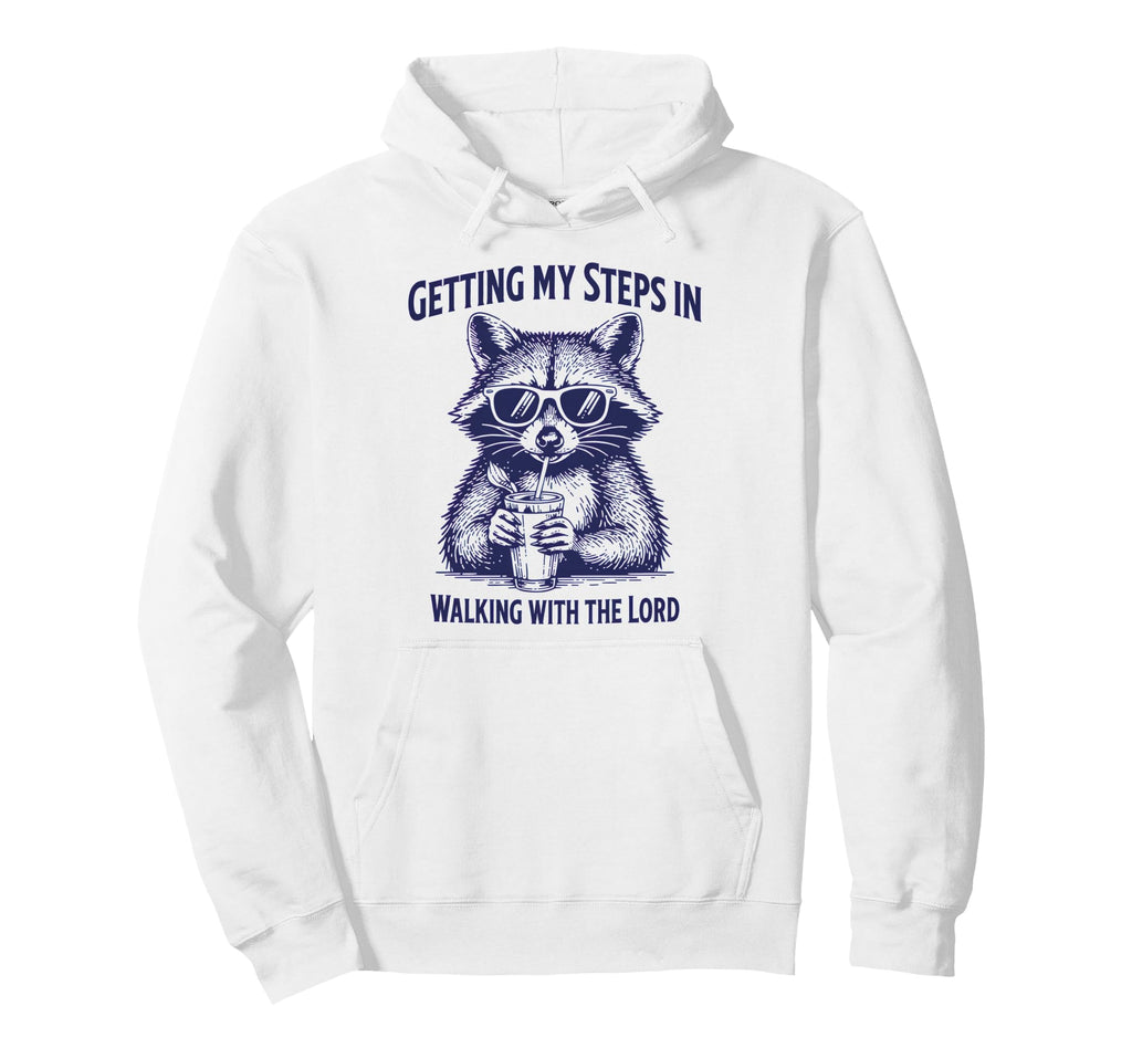 Getting My Steps Walking Lord Raccoon Hoodie - Trendy Graphic Unisex - T-Shirt, Sweatshirt, Hoodie