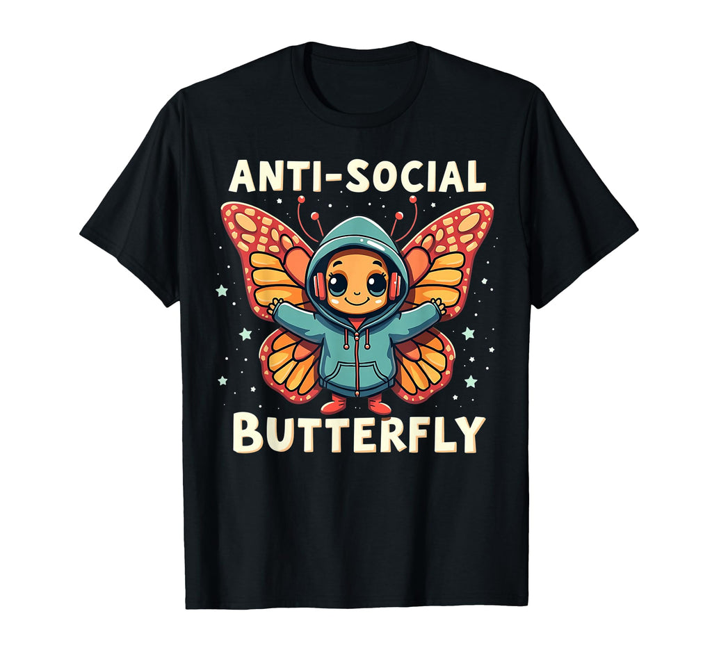 Anti Social Butterfly Pun Funny T-Shirt - Aesthetic Graphic Men Women - T-Shirt, Sweatshirt, Hoodie