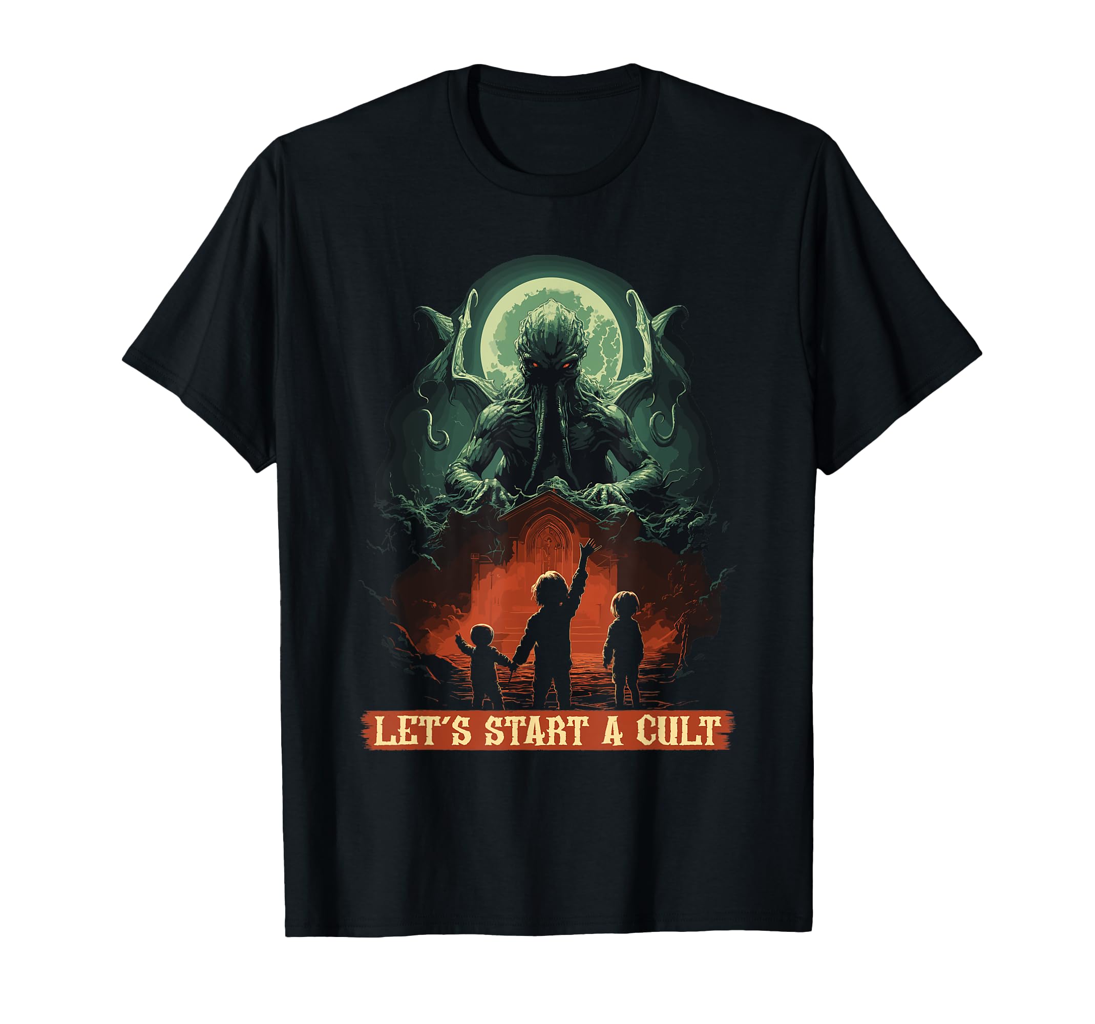 Lets Start Cult Cosmic Horror Cthulhu T-Shirt - Unique Graphic Men Women - T-Shirt, Sweatshirt, Hoodie