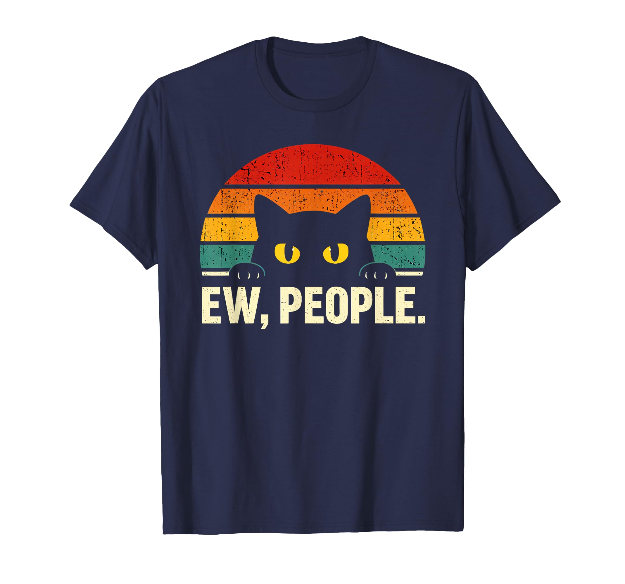 Ew People Funny Cat Introvert T-Shirt - Fun Novelty Design Unisex - T-Shirt, Sweatshirt, Hoodie