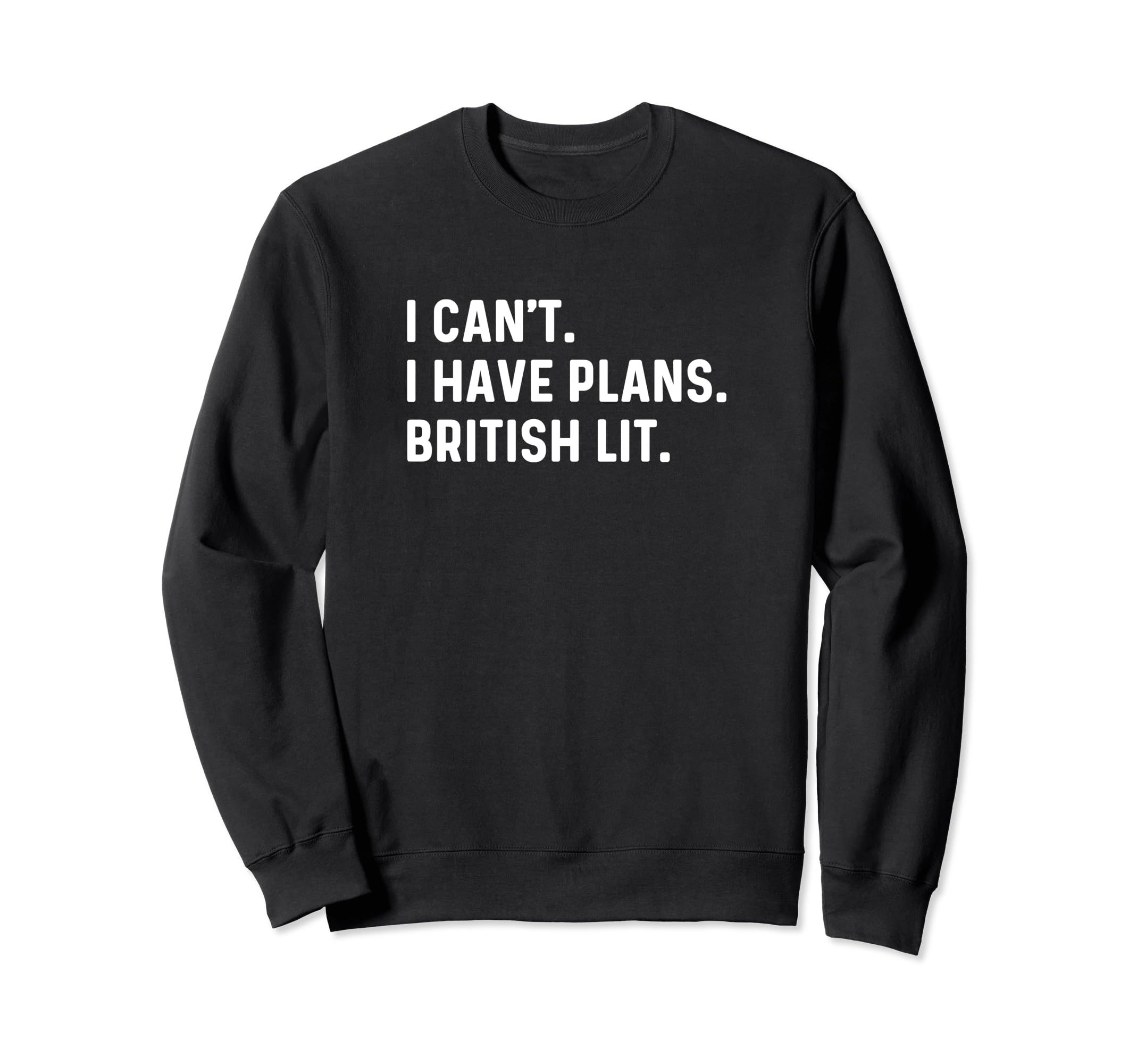 I Cant I Have Plans British Sweatshirt - Custom Art Print for Adults - T-Shirt, Sweatshirt, Hoodie