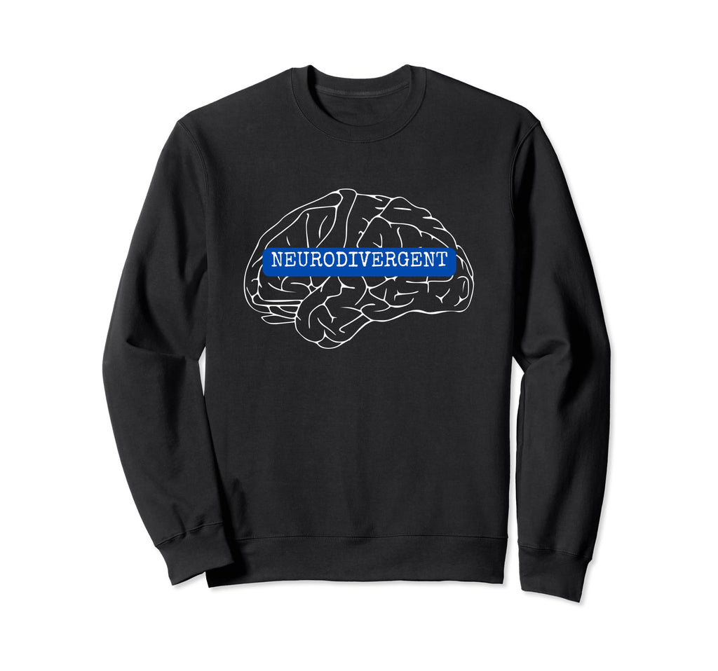 Neurodivergent Adhd Autism Neurospicy Sweatshirt - Custom Art Print Unisex - T-Shirt, Sweatshirt, Hoodie