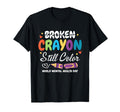 Broken Crayon Still Dyes World T-Shirt - Fun Novelty Design Men Women - T-Shirt, Sweatshirt, Hoodie