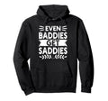 Bad Sad Baddie Mental Health Self Care Hoodie - Custom Art Print Unisex - T-Shirt, Sweatshirt, Hoodie