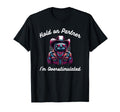 Funny Hold Partner Im Overstimulated T-Shirt - Custom Art Print Unisex - T-Shirt, Sweatshirt, Hoodie