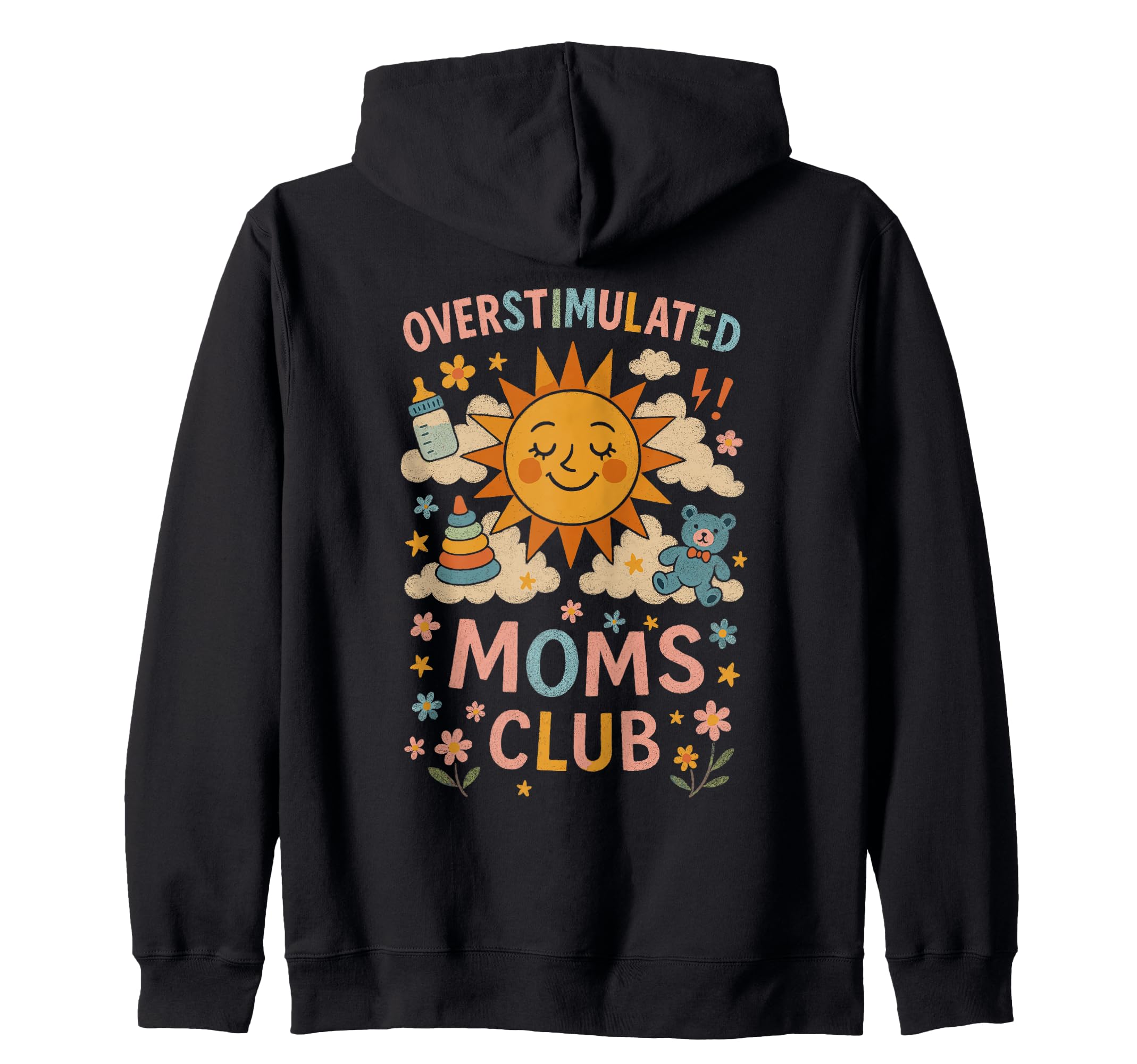 Moms Club Groovy Overstimulated Sweatshirt - Graphic Print Unisex - T-Shirt, Sweatshirt, Hoodie