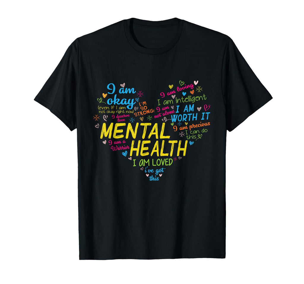 Mental Health Matters Mental Health T-Shirt - Fun Novelty Design Men Women - T-Shirt, Sweatshirt, Hoodie
