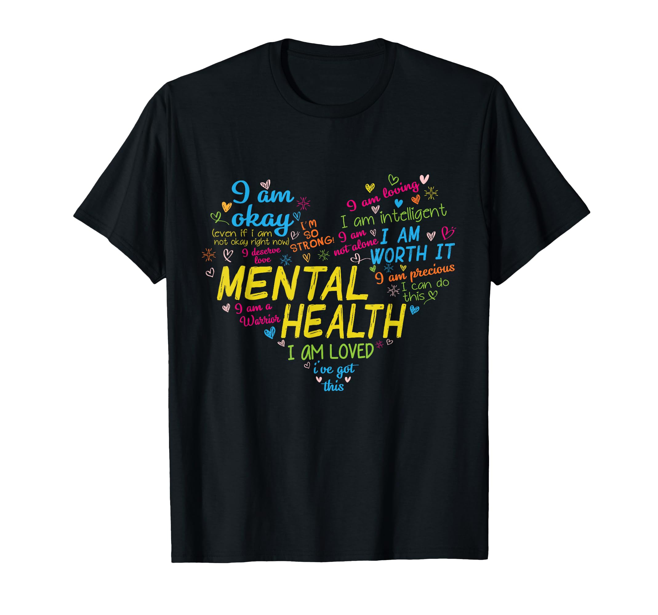 Mental Health Matters Mental Health T-Shirt - Fun Novelty Design Men Women - T-Shirt, Sweatshirt, Hoodie