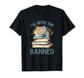 Im Banned Fun Bookworms And T-Shirt - Fun Novelty Design for Adults - T-Shirt, Sweatshirt, Hoodie