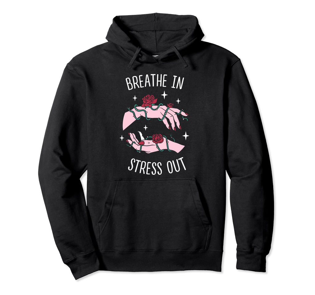 Breathe Stress Out Brain Awareness Hoodie - Novelty Apparel Men Women - T-Shirt, Sweatshirt, Hoodie