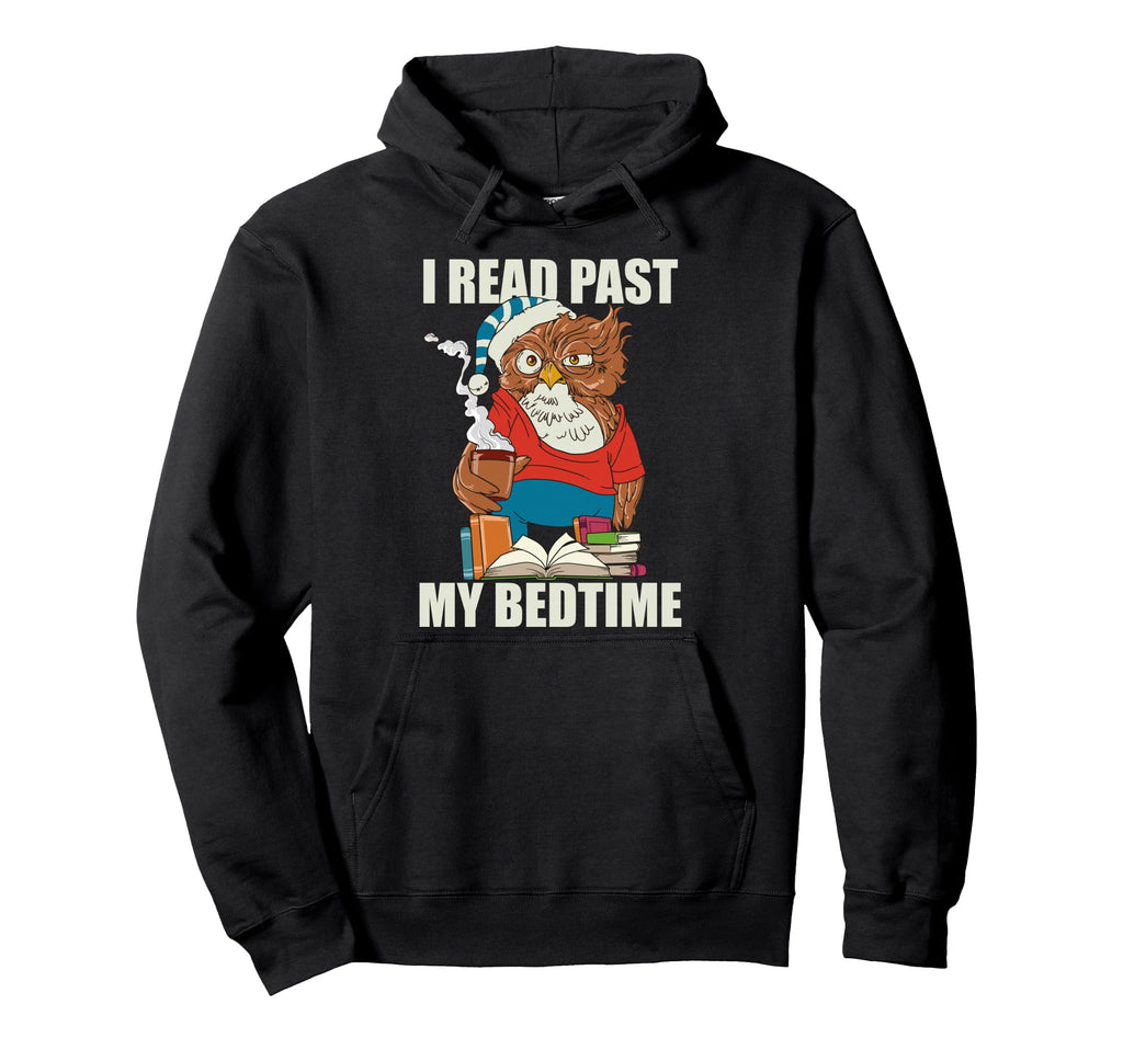 I Read Past My Bedtime Reading Owl Book Hoodie - Graphic Print for Adults - T-Shirt, Sweatshirt, Hoodie