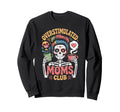 Overstimulated Moms Club Mothers Day Sweatshirt - Streetwear Style Unisex - T-Shirt, Sweatshirt, Hoodie