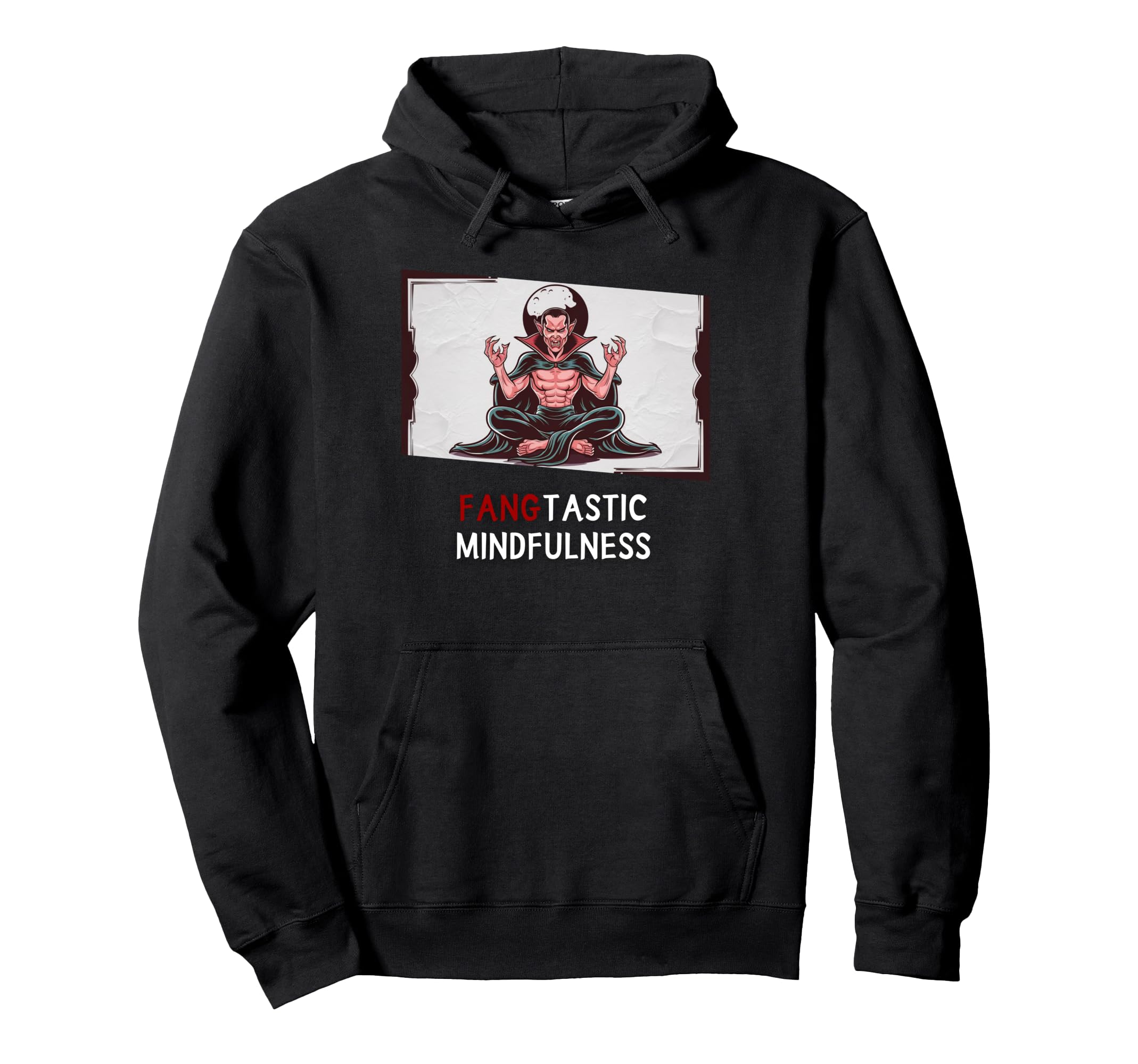 Fangtastic Mindfulness Funny Meditating Hoodie - Unique Graphic Men Women - T-Shirt, Sweatshirt, Hoodie