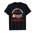 Support Your Local Library Guinea T-Shirt - Streetwear Style for Adults - T-Shirt, Sweatshirt, Hoodie