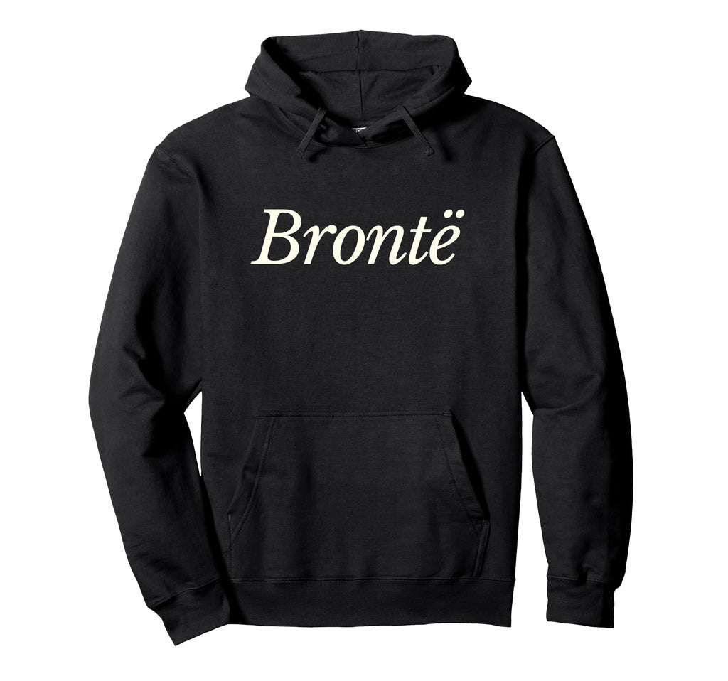 Bront Book Lover Literature And Bronte Hoodie - Unique Graphic Unisex - T-Shirt, Sweatshirt, Hoodie