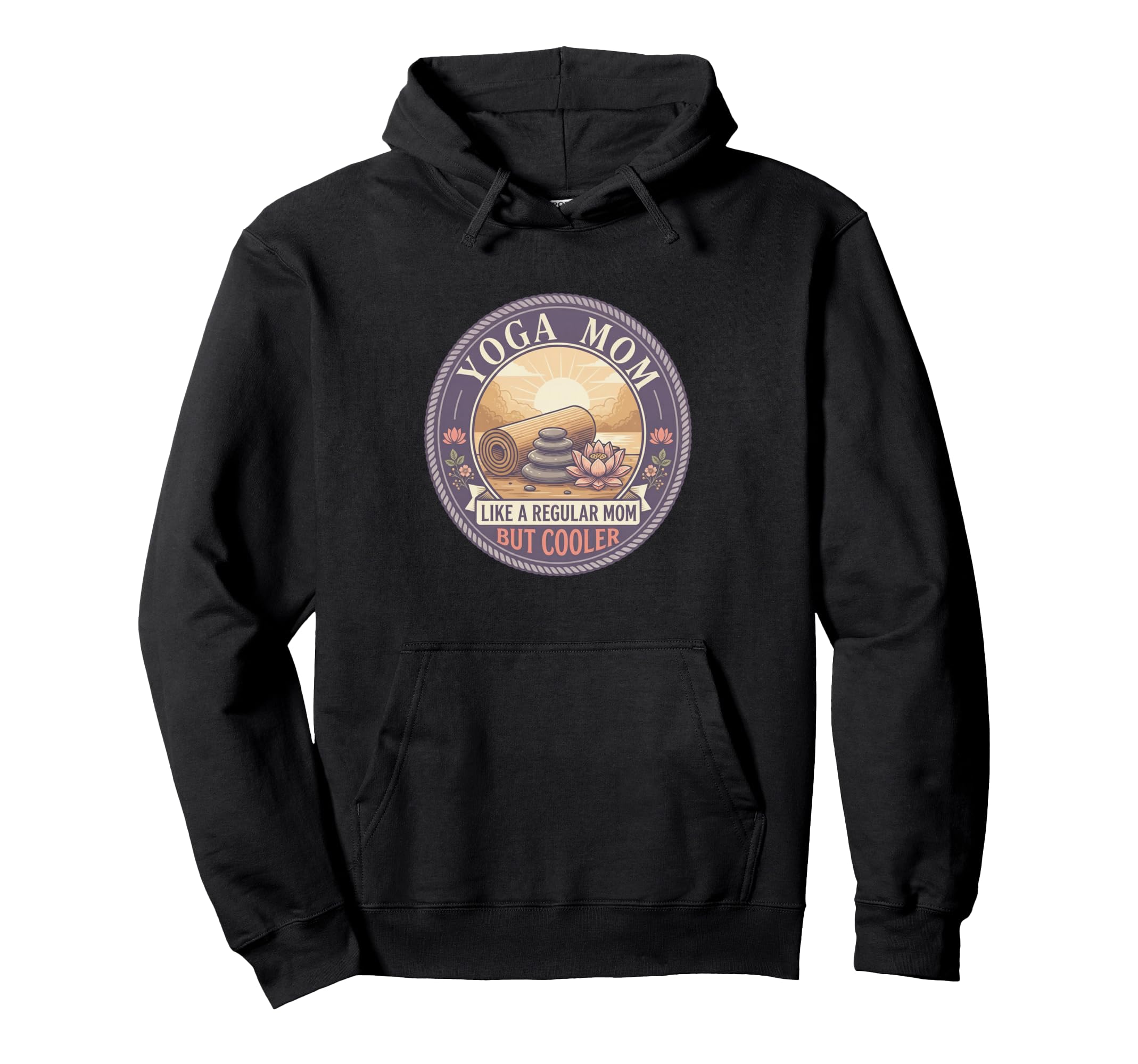 Yoga Mom Like Regular Mom But Cooler Hoodie - Unique Graphic for Adults - T-Shirt, Sweatshirt, Hoodie