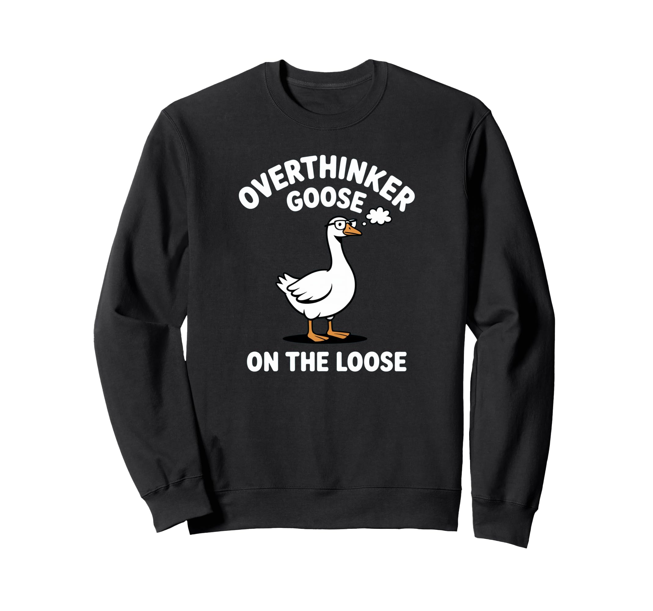 Overthinker Goose Loose Pun Meme Sweatshirt - Aesthetic Graphic for Adults - T-Shirt, Sweatshirt, Hoodie