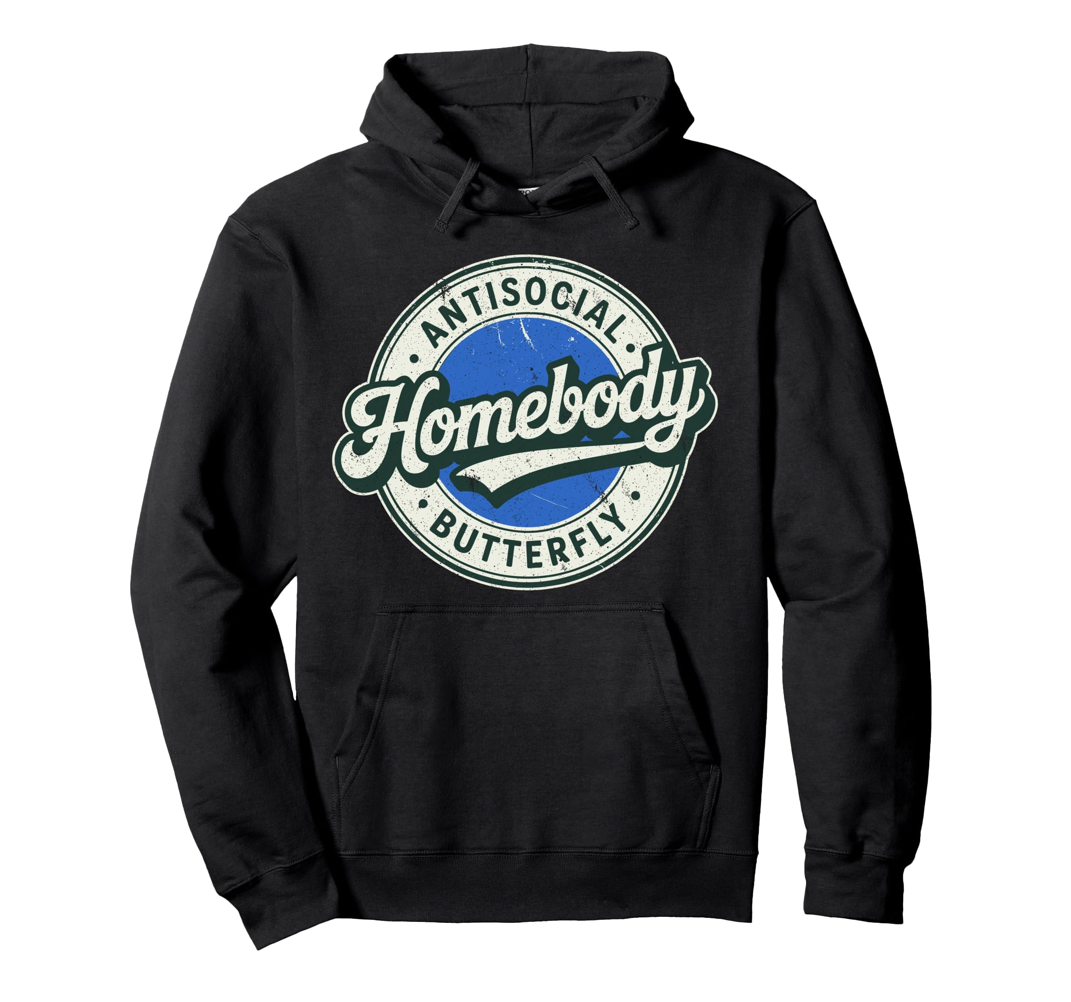 Antisocial Introvert Homebody Antisocial Hoodie - Aesthetic Graphic Unisex - T-Shirt, Sweatshirt, Hoodie