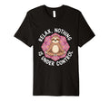 Relax Nothing Is Under Control T-Shirt - Novelty Apparel for Adults - T-Shirt, Sweatshirt, Hoodie