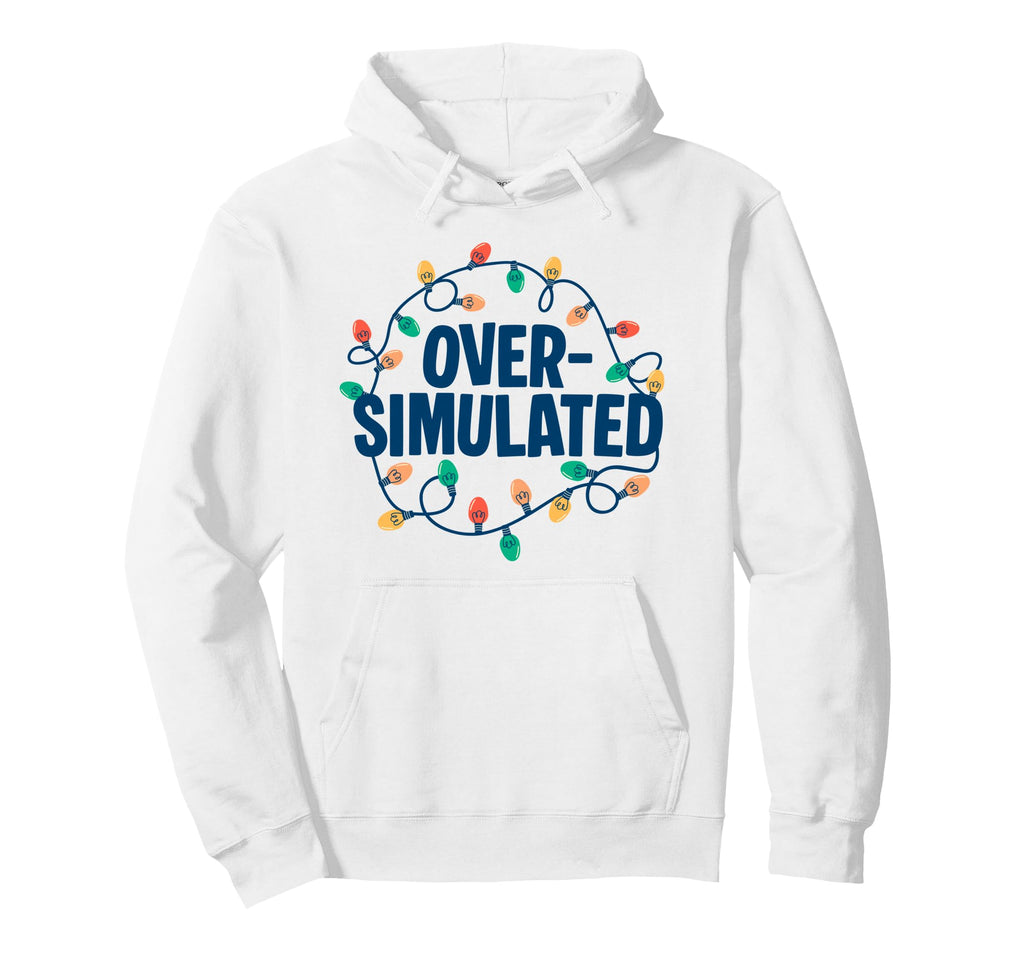 Overstimulated Lights Sarcastic Mom Hoodie - Aesthetic Graphic Unisex - T-Shirt, Sweatshirt, Hoodie
