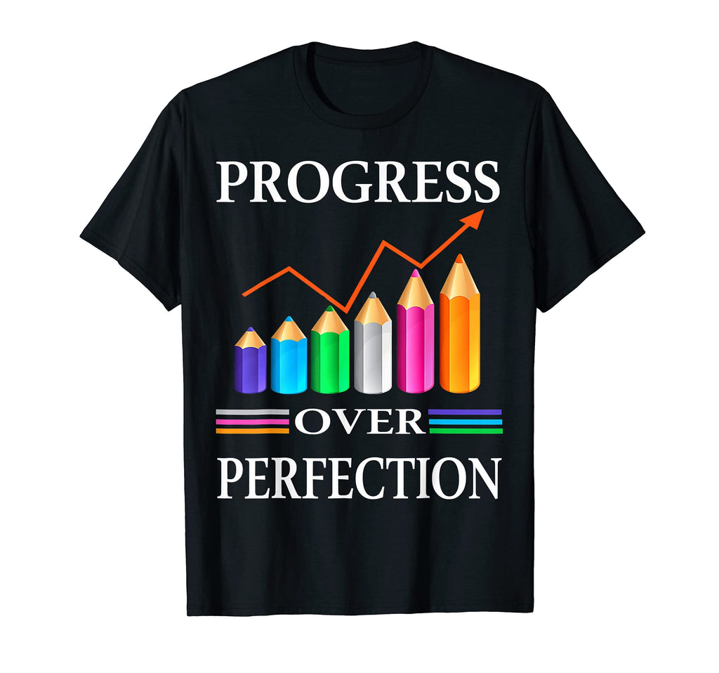 Progress Over Perfection Funny T-Shirt - Trendy Graphic Men Women - T-Shirt, Sweatshirt, Hoodie