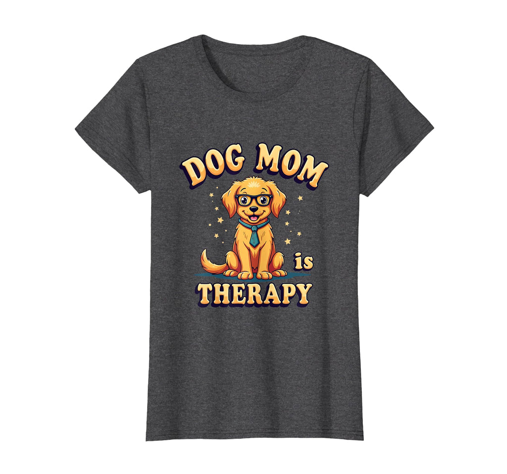 Dog Mom Is Therapy Canine Parent T-Shirt - Fun Novelty Design Men Women - T-Shirt, Sweatshirt, Hoodie