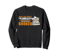 Sorry I Cant Make It Im Completely Sweatshirt - Custom Art Print Unisex - T-Shirt, Sweatshirt, Hoodie
