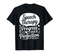 Speech Therapy Progress Over T-Shirt - Custom Art Print for Adults - T-Shirt, Sweatshirt, Hoodie