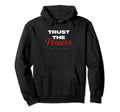 Trust Process Hoodie - Novelty Apparel Men Women - T-Shirt, Sweatshirt, Hoodie