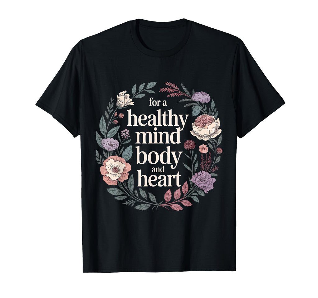 Healthy Mind Body And Heart Fitness T-Shirt - Aesthetic Graphic Unisex - T-Shirt, Sweatshirt, Hoodie