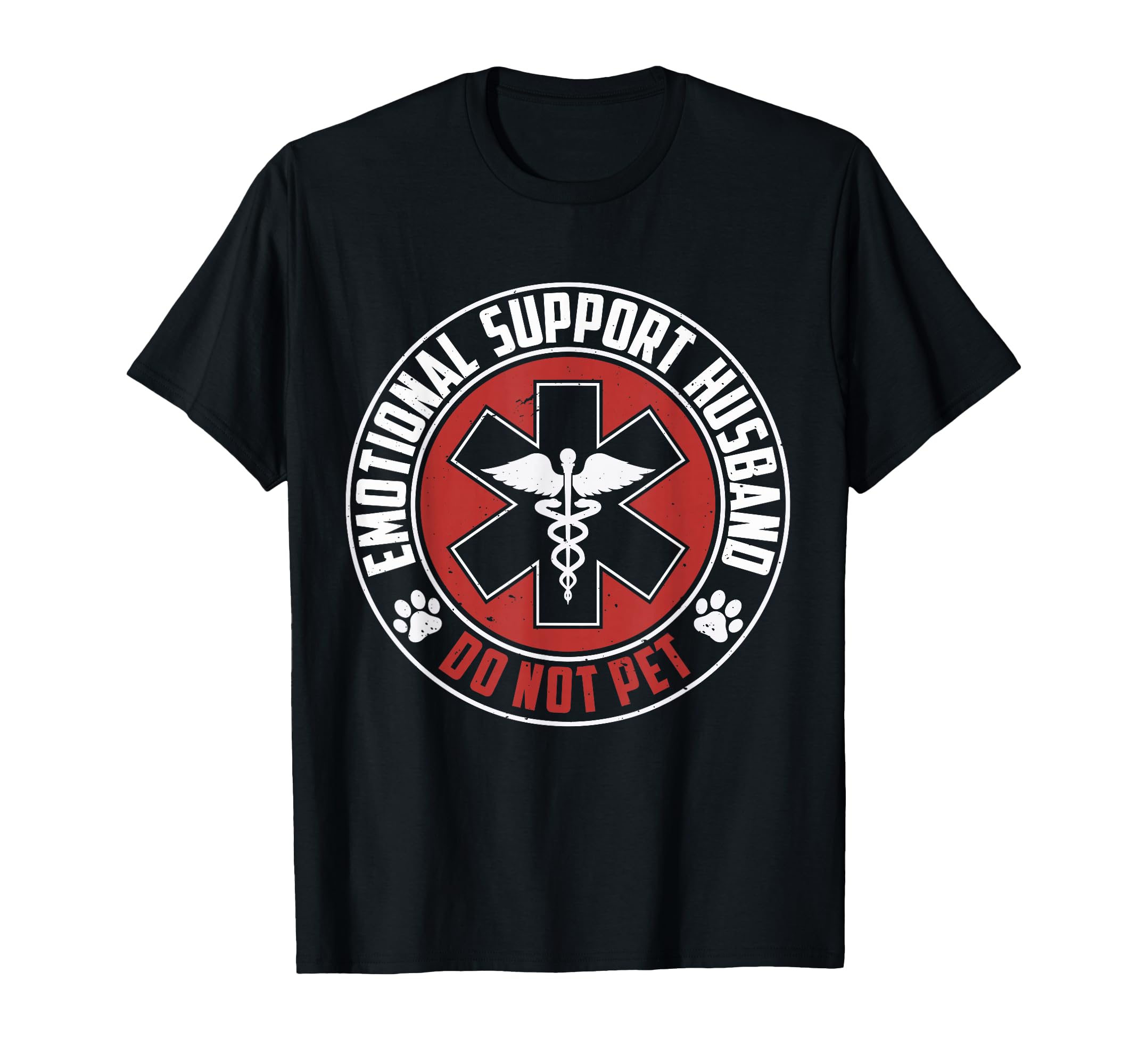 Emotional Support Husband Do Not Pet T-Shirt - Graphic Print Men Women - T-Shirt, Sweatshirt, Hoodie