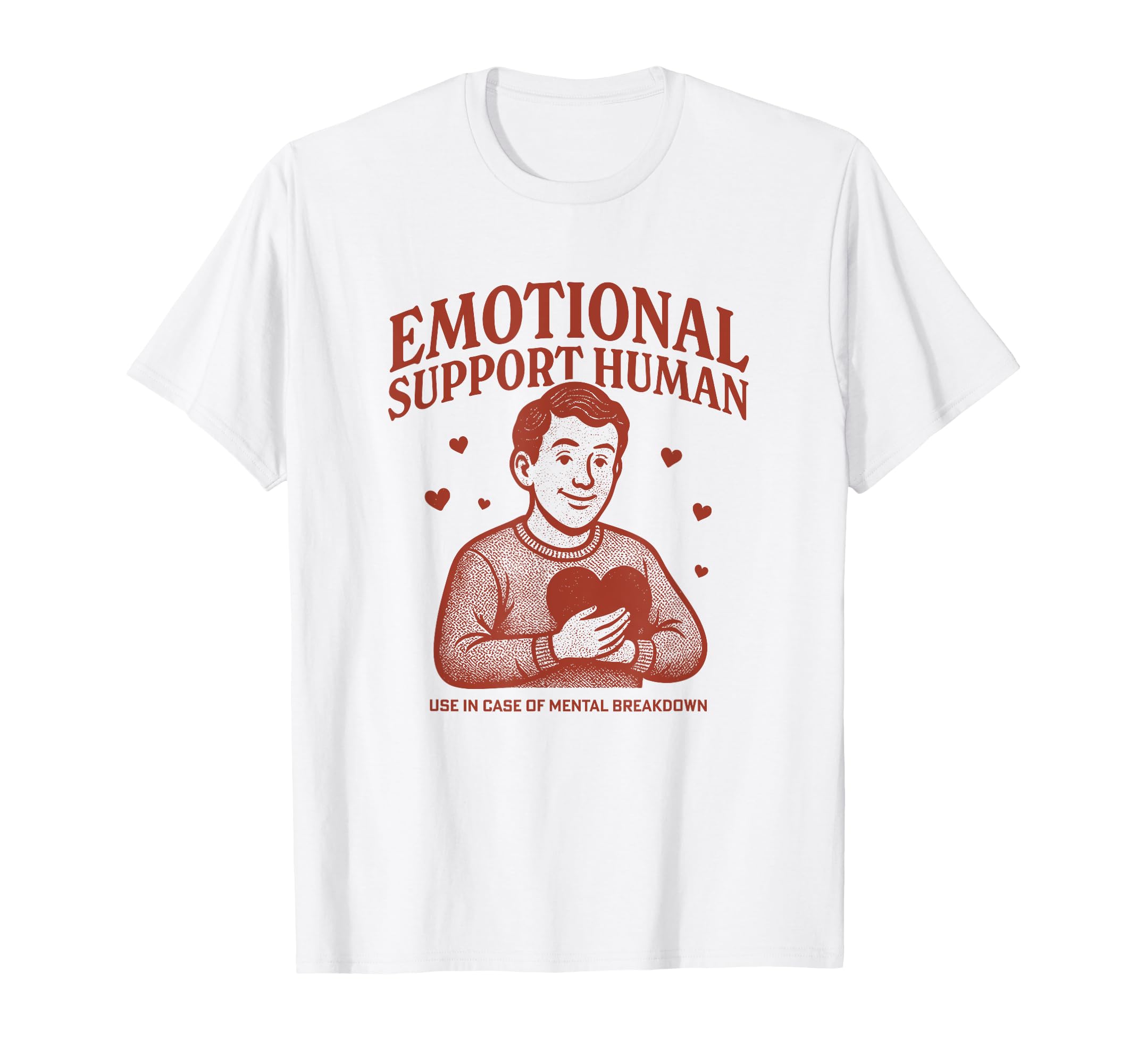 Emotional Support Human Mental T-Shirt - Minimalist Print Men Women - T-Shirt, Sweatshirt, Hoodie