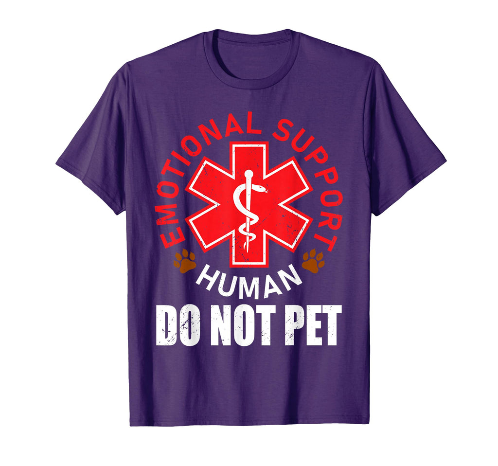 Emotional Support Human Do Not T-Shirt - Casual Everyday Wear Men Women - T-Shirt, Sweatshirt, Hoodie