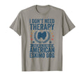 Dont Need Therapy Just Hug My American T-Shirt - Minimalist Print Unisex - T-Shirt, Sweatshirt, Hoodie