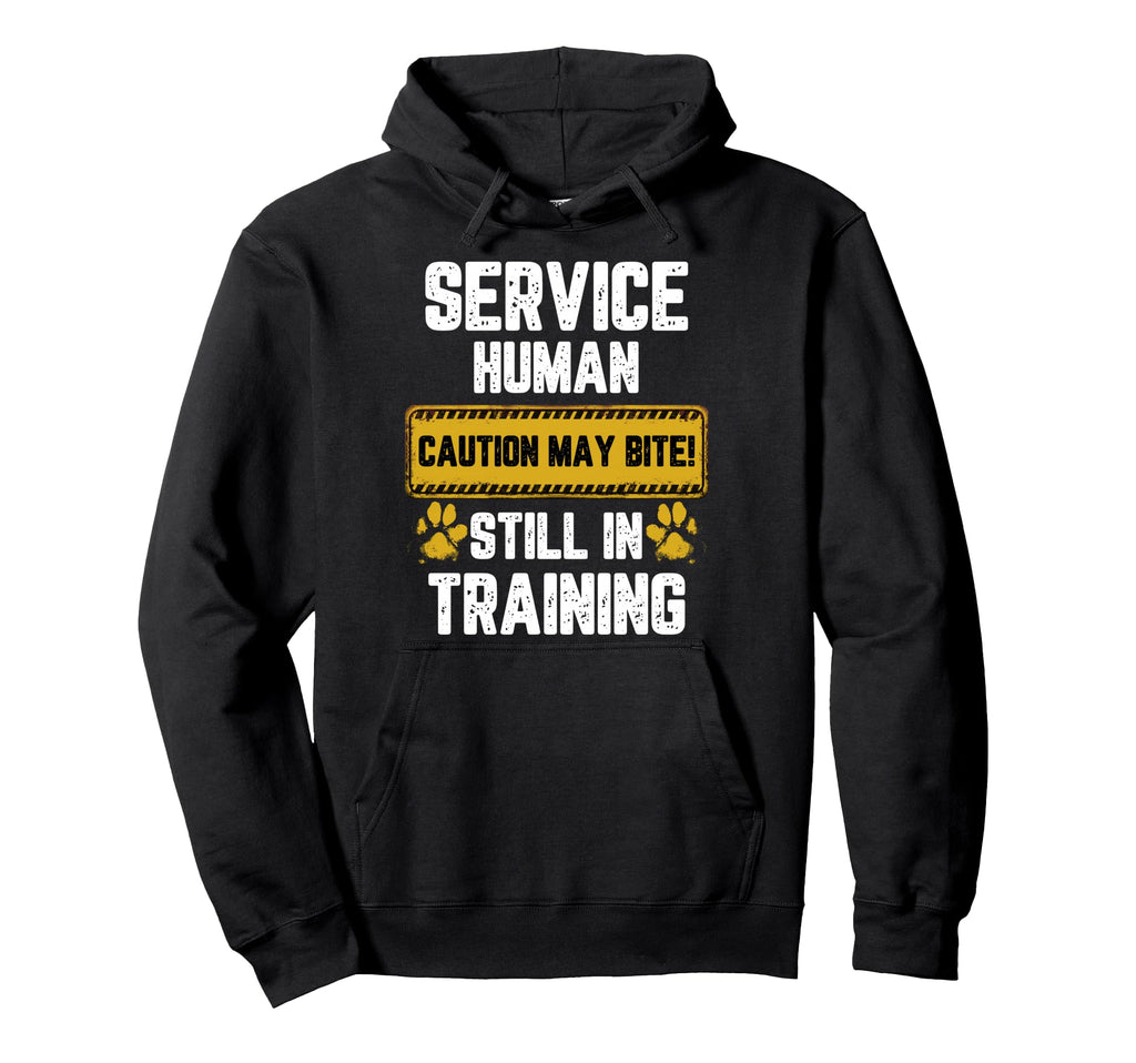 Warning Sign Service Human Caution May Hoodie - Graphic Print for Adults - T-Shirt, Sweatshirt, Hoodie