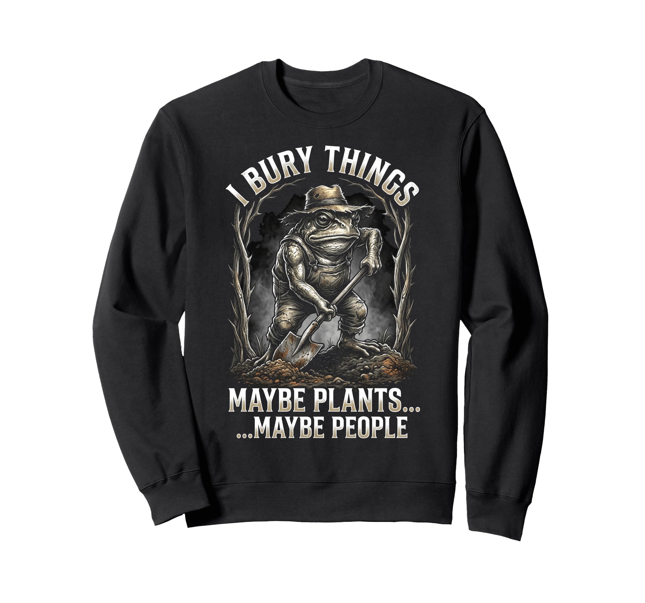 Funny Toad Gardener I Bury Sweatshirt - Aesthetic Graphic for Adults - T-Shirt, Sweatshirt, Hoodie