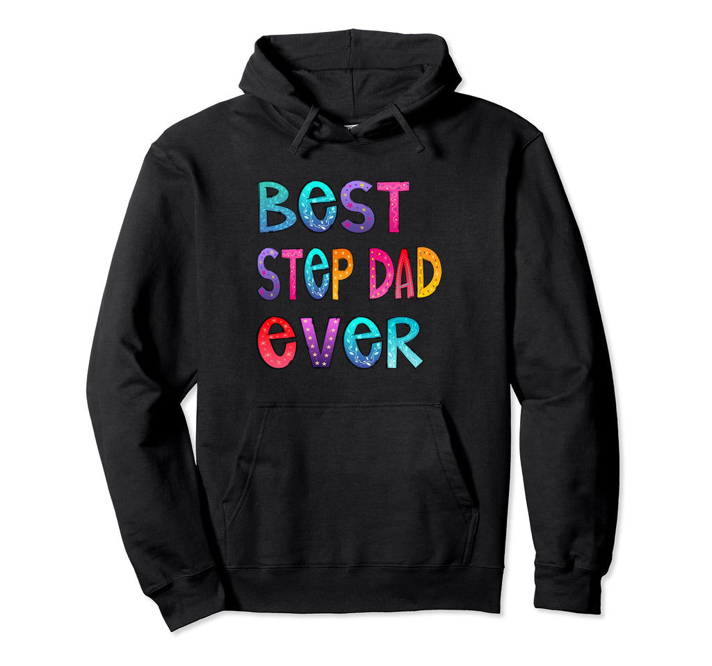 Best Step Dad Ever Colorful Papa Dad Hoodie - Minimalist Print for Adults - T-Shirt, Sweatshirt, Hoodie